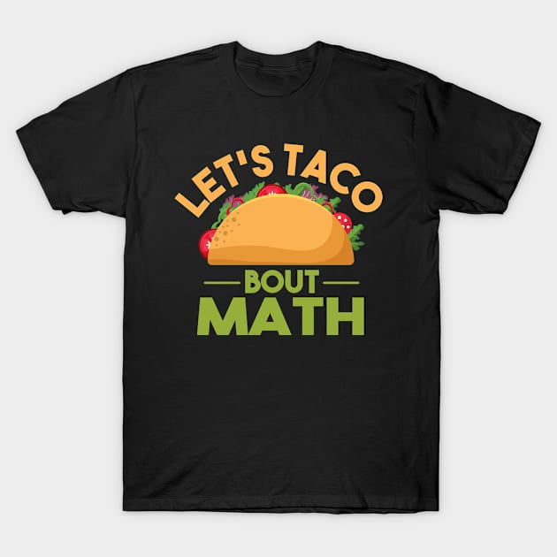 Taco Math Lover T-Shirt by FamiLane